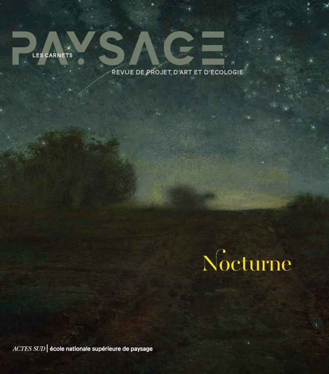n°47 Nocturne | école nationale supérieure de paysage